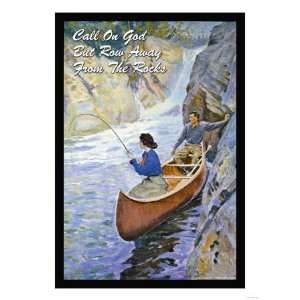  Call on God But Row Away from the Rocks Giclee Poster 