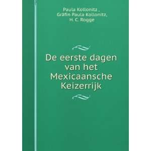  De eerste dagen van het Mexicaansche Keizerrijk GrÃ¤fin 