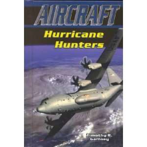  Hurricane Hunters Timothy R. Gaffney Books