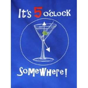  apron with attitude Its 5 oclock somewhere funny blue 