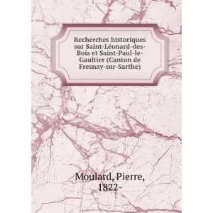  Gaultier (Canton de Fresnay sur Sarthe) Pierre, 1822  Moulard Books