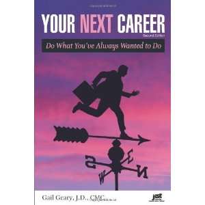   Career Do What Yourve Always Wante [Paperback] Gail Geary Books