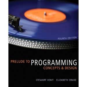  Prelude to Programming Concepts and Design 4th Edition 