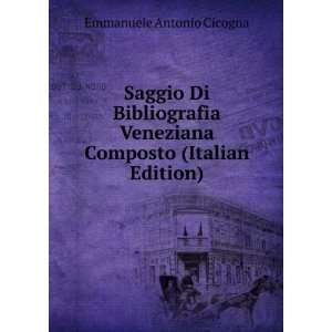  Saggio Di Bibliografia Veneziana Composto (Italian Edition 