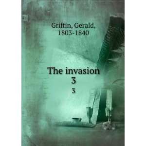  The invasion Gerald Griffin Books