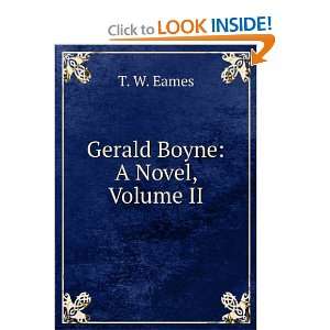  Gerald Boyne A Novel, Volume II T. W. Eames Books