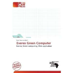  Everex Green Computer (9786200621351) Gerd Numitor Books