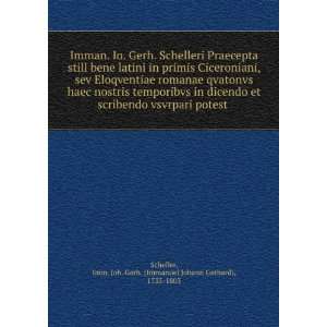   Imm. Joh. Gerh. (Immanuel Johann Gerhard), 1735 1803 Scheller Books