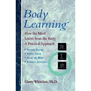  Bodylearning [Paperback] Ginny Whitelaw Books