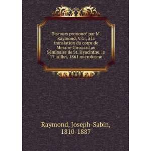 par M. Raymond, V.G., Ã  la translation du corps de Messire Girouard 