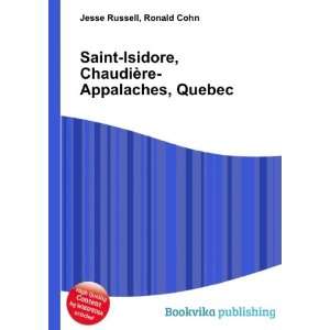 Saint Isidore, ChaudiÃ¨re Appalaches, Quebec Ronald Cohn Jesse 