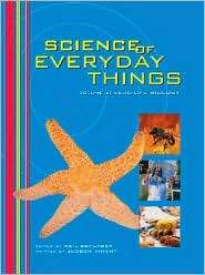 Science of Everyday Things Real Life Biology, Vol. 3, (0787656348 