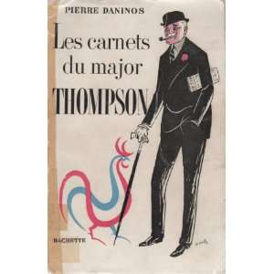    Les carnets du major Thompson Pierre. Daninos, Walter Goetz Books