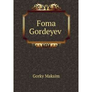  Foma GordeyevÌ£ Gorky Maksim Books