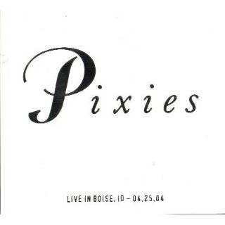 Live in Boise Idaho 4/25/04 by Pixies ( Audio CD   2004)   Limited 