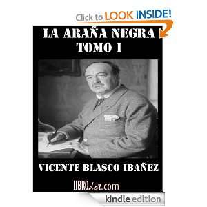 La araña negra Tomo I (Spanish Edition) Vicente Blasco Ibáñez, Not 