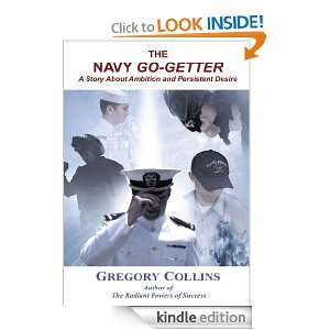 The Navy Go Getter Gregory Collins  Kindle Store