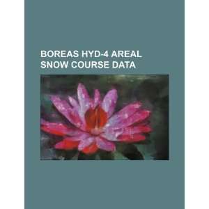  BOREAS HYD 4 areal snow course data (9781234351823) U.S 