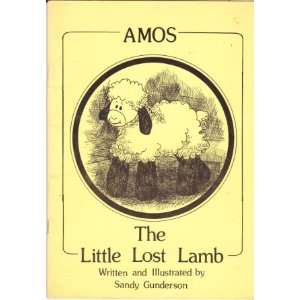  Amos The Little Lost Lamb Sandy Gunderson Books
