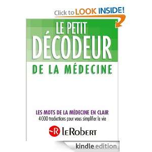 Le Petit Décodeur de la Médecine (Petit Decodeur) (French Edition 