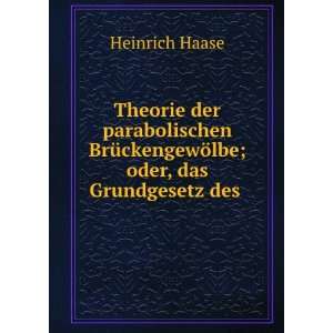   ¶lbe; oder, das Grundgesetz des . Heinrich Haase Books
