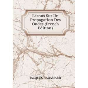   Sur Un Propagation Des Ondes (French Edition) JACQUES HADAMARD Books