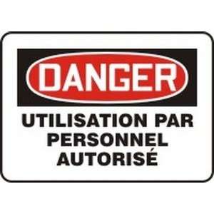 DANGER UTILISATION PAR PERSONNEL AUTORIS? Sign   7 x 10 