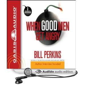  When Good Men Get Angry (Audible Audio Edition) Bill 