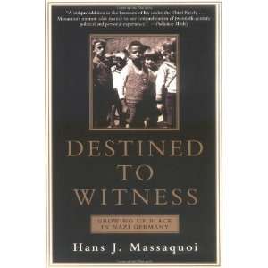   Growing Up Black in Nazi Germany [Paperback] Hans J. Massaquoi Books