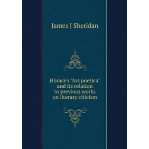 Horaces Ars poetica and its relation to previous works on literary 