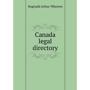  Canada legal directory Reginald Arthur Wharton Books