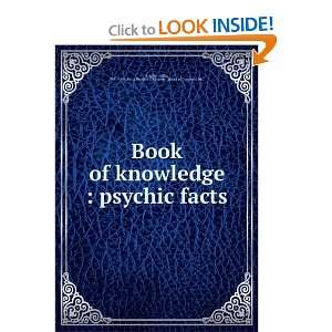  Book of knowledge  psychic facts Nellie Harry Houdini 