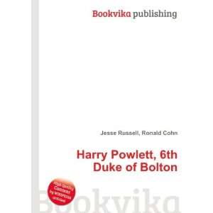    Harry Powlett, 6th Duke of Bolton Ronald Cohn Jesse Russell Books