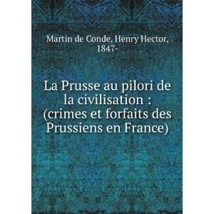   des Prussiens en France) Henry Hector, 1847  Martin de Conde Books