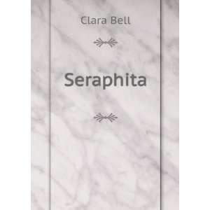  Seraphita Clara Bell Books