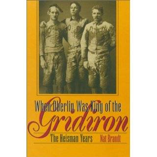   Was King of the Gridiron The Heisman Years by Nat Brandt (Jan 2001