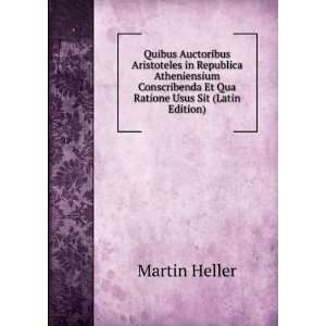   Qua Ratione Usus Sit (Latin Edition) Martin Heller  Books