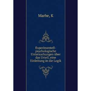   Urteil Eine Einleitung in Die Logik (German Edition) K Marbe Books