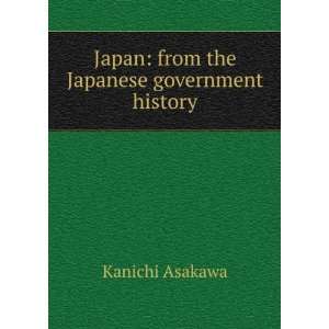    Japan from the Japanese government history Kanichi Asakawa Books