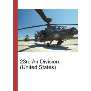  23rd Air Division (United States) Ronald Cohn Jesse 