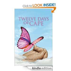 Twelve Days Of Cape Mike Hibbs, Kathy Hibbs  Kindle Store