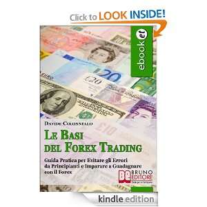 Le Basi del Forex Trading (Italian Edition) Davide Colonnello  