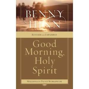  Good Morning, Holy Spirit [Paperback] Benny Hinn Books