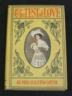 Mrs. Southworth THE TEST OF LOVE A. L. Burt Company 1907  