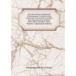   , Volume 3 (Romanian Edition) Rijksuniversiteit Te Groningen Books