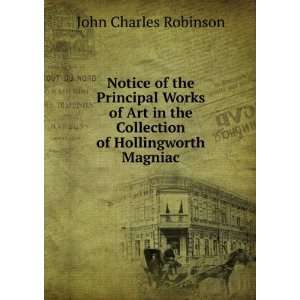   the Collection of Hollingworth Magniac John Charles Robinson Books