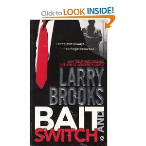  Bait and Switch Larry Brooks Books