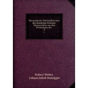   der . 3 Johann Jakob Honegger Robert Weber  Books