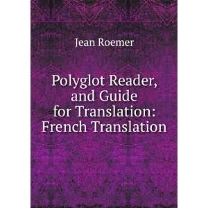   , and Guide for Translation French Translation Jean Roemer Books
