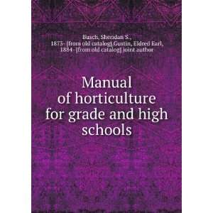  Manual of horticulture for grade and high schools 